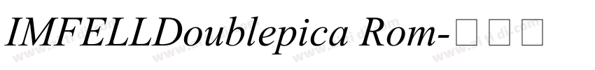 IMFELLDoublepica Rom字体转换